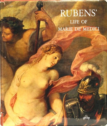 Rubens' Life of Marie De Medici