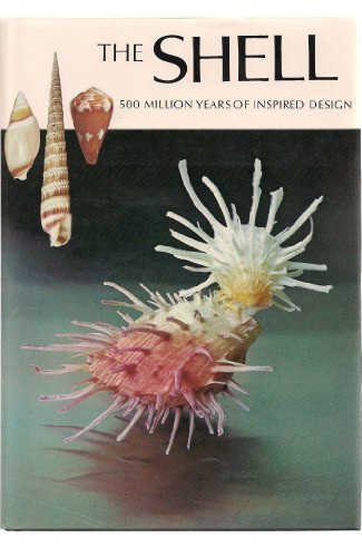 Imagen de archivo de The Shell: 500 Million Years of Inspired Design a la venta por HPB-Diamond