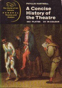 Imagen de archivo de Concise History of Theatre a la venta por Better World Books