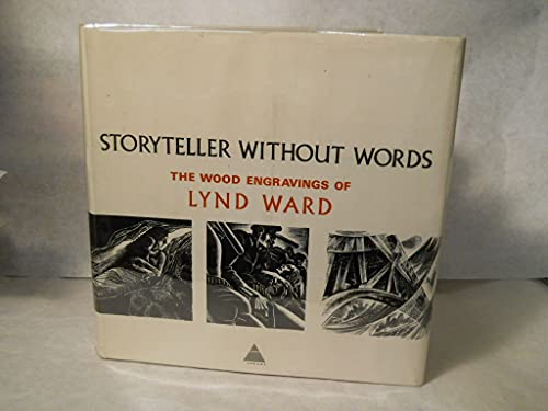 Storyteller Without Words: The Wood Engravings of Lynd Ward