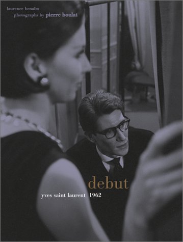 9780810905610: Debut : Yves Saint Laurent - 1962