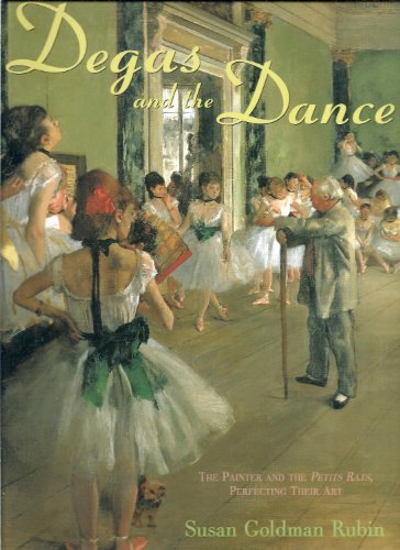 Beispielbild fr Degas and the Dance: The Painter and the Petits Rats, Perfecting their Art zum Verkauf von Wonder Book