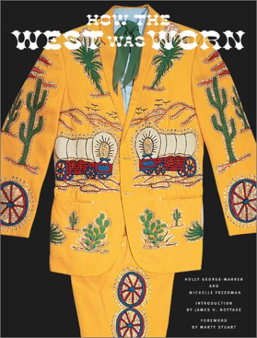 9780810906150: HOW THE WEST WAS WORN (Hb) [O/P]