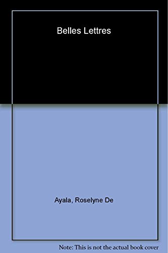 Beispielbild fr Belles Lettres: Manuscripts by the Masters of French Literature zum Verkauf von Housing Works Online Bookstore