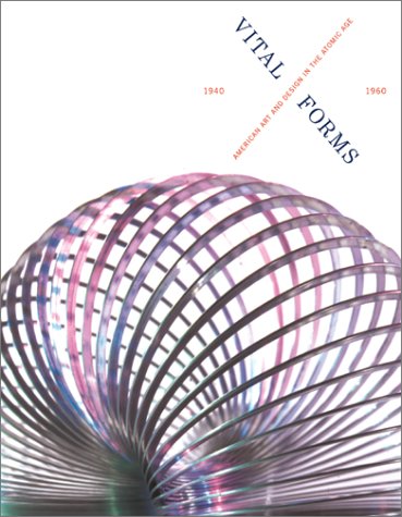 9780810906198: Vital Forms: American Art and Design in the Atomic Age, 1940-1960