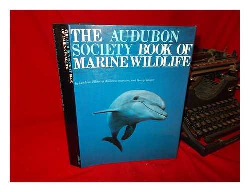 The Audubon Society Book of Marine Wildlife (9780810906723) by Line, Les; Reiger, George; National Audubon Society