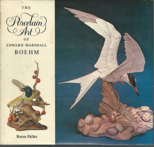 Beispielbild fr The Porcelain art of Edward Marshall Boehm zum Verkauf von Wonder Book