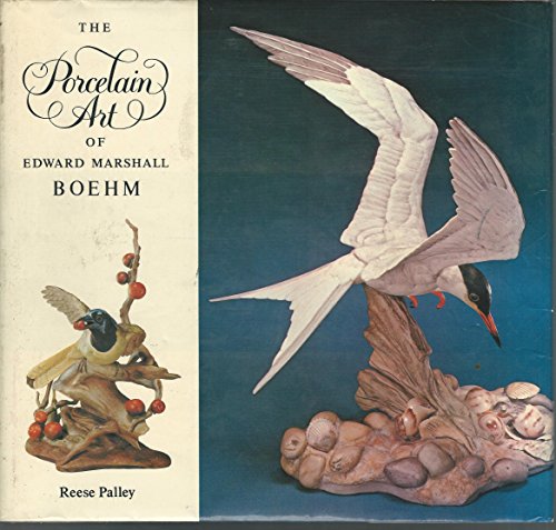 Imagen de archivo de The Porcelain art of Edward Marshall Boehm a la venta por Blue Vase Books