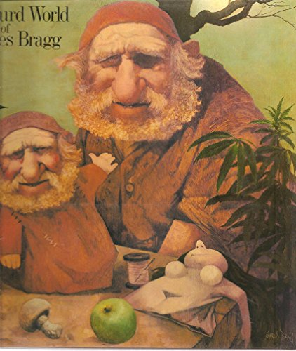 Imagen de archivo de The absurd world of Charles Bragg a la venta por Open Books