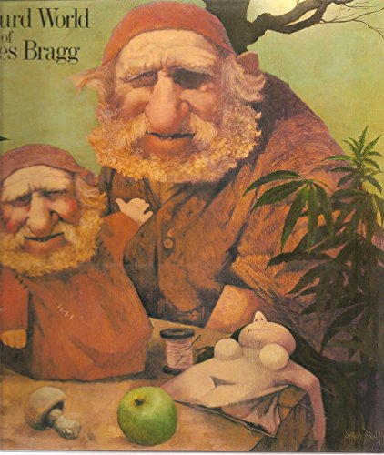 Stock image for The absurd world of Charles Bragg for sale by Open Books