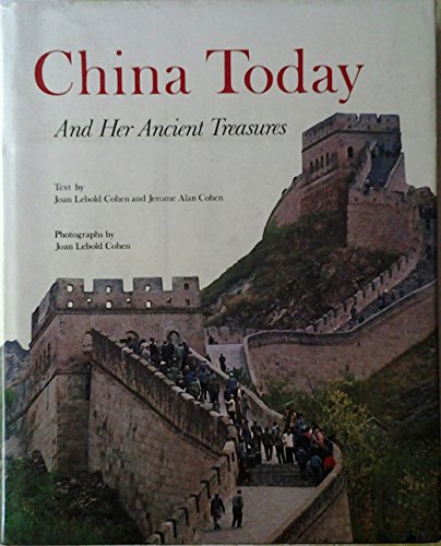 Beispielbild fr China Today and Her Ancient Treasures zum Verkauf von WorldofBooks
