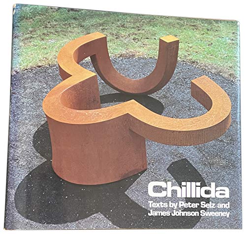 Chillida (9780810907997) by Selz, Peter; Sweeney, James J.