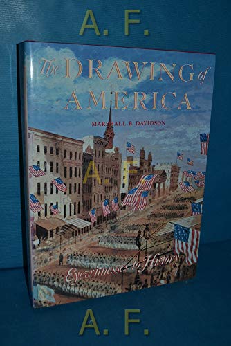 Beispielbild fr The drawing of America: Eyewitnesses to history zum Verkauf von Wonder Book