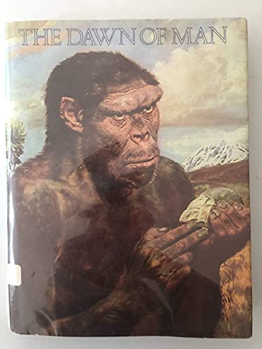 Stock image for The Dawn of Man for sale by Better World Books