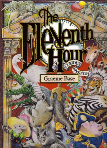 9780810908512: ELEVENTH HOUR, Graeme Base (Hb): A Curious Mystery