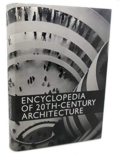 Stock image for Encyclopedia of 20th Century Architecture for sale by Hennessey + Ingalls