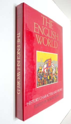 Stock image for The English World: History, Character, and People for sale by Eric James