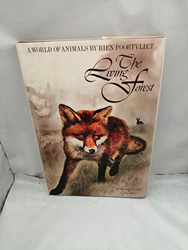 Imagen de archivo de The Living Forest: A World of Animals a la venta por Books of the Smoky Mountains