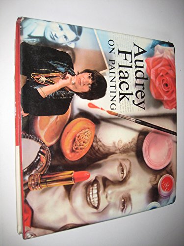 Stock image for Audrey Flack On Painting. for sale by D & E LAKE LTD. (ABAC/ILAB)