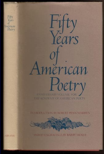 Fifty Years of American Poetry - Anniversary Volume for the Academy of American Poets