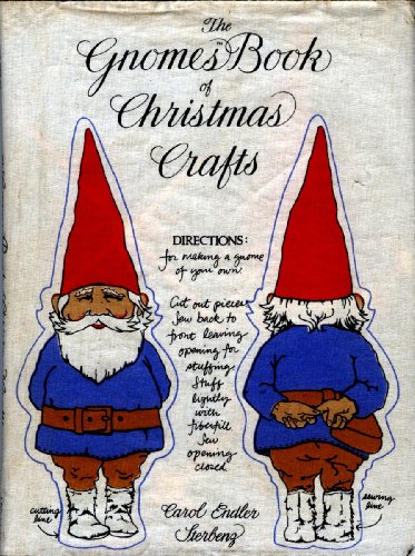 9780810909670: The Gnomes Book of Christmas Crafts / Carol Endler Sterbenz ; [Photographer, Mark Kozlowski]