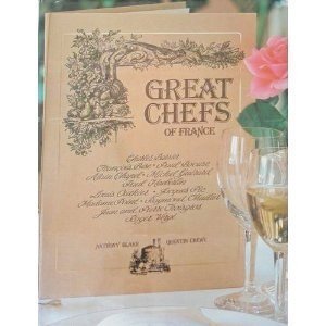 Beispielbild fr Great Chefs of France: The Masters of Haute Cuisine and Their Sec zum Verkauf von Hawking Books