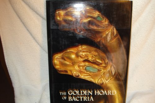 9780810909878: The golden hoard of Bactria: From the Tillya-tepe excavations in northern Afghanistan