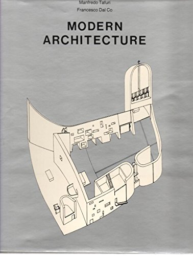 Modern Architecture (English and Italian Edition) (9780810910065) by Manfredo Tafuri; Francesco Dal Co