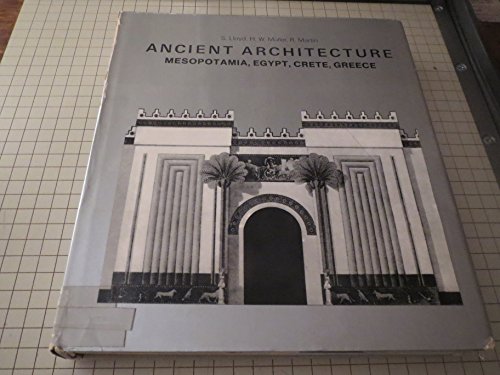 Beispielbild fr Ancient Architecture: Mesopotamia, Egypt, Crete, Greece zum Verkauf von Wonder Book