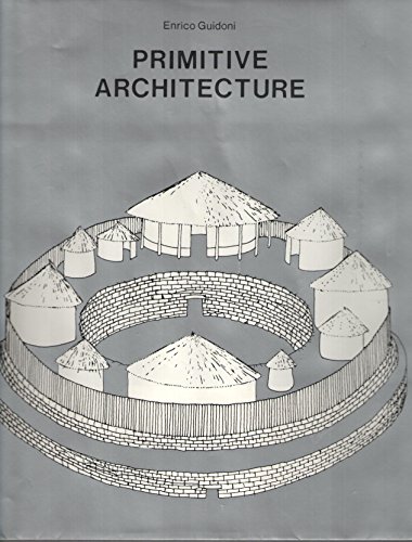 9780810910263: Primitive architecture (History of World Architecture)