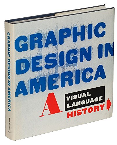 Stock image for Graphic Design in America: A Visual Language History for sale by ThriftBooks-Atlanta