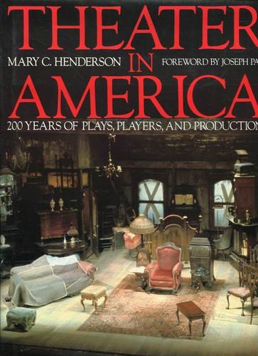 Beispielbild fr THEATER IN AMERICA 200 Years of Plays, Players, and Productions zum Verkauf von Riverow Bookshop