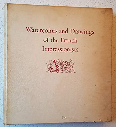 Stock image for Watercolors and Drawings of the French Impressionists for sale by Better World Books