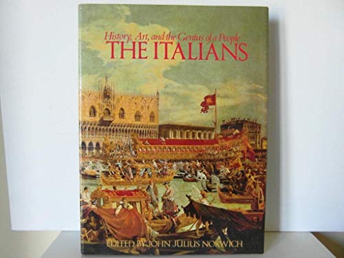 Stock image for The Italians : History, Art, and the Genius of a People for sale by Better World Books: West