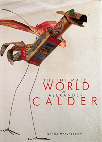 9780810911314: The Intimate World of Alexander Calder