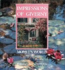 Stock image for Impressions of Giverny: Monet's World for sale by Once Upon A Time Books