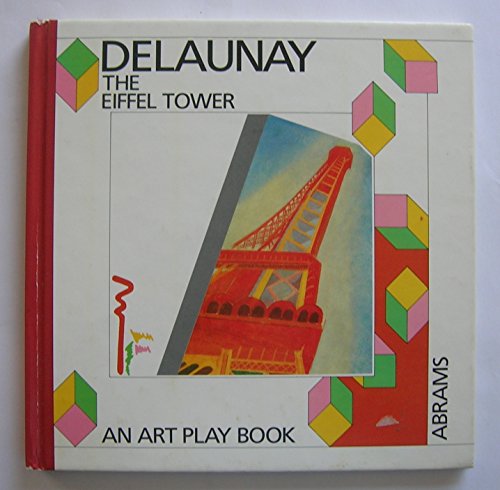 Stock image for Delaunay: The Eiffel Tower (An Art Play Book) for sale by HPB-Diamond