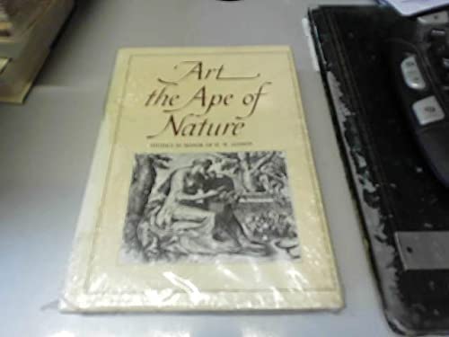 Imagen de archivo de Art the Ape of Nature: Studies in Honor of H.W. Janson a la venta por gearbooks