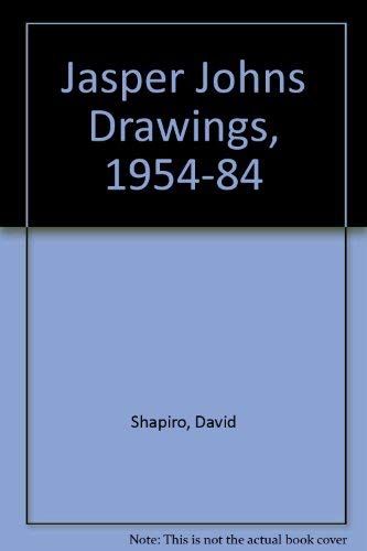 JASPER JOHNS DRAWINGS 1954-1984