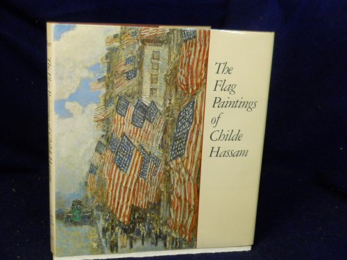 Beispielbild fr Flag Paintings of Childe Hassam zum Verkauf von Wonder Book