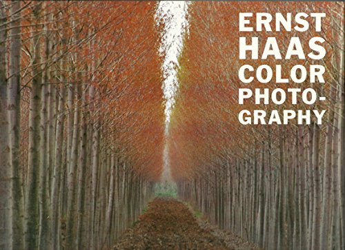 Ernst Haas: Color Photography