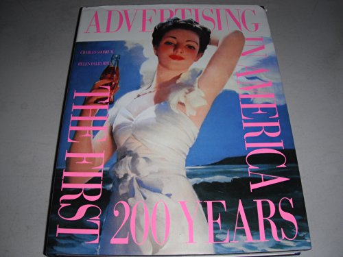 Stock image for Advertising in America: The First Two Hundred Years for sale by Gulf Coast Books