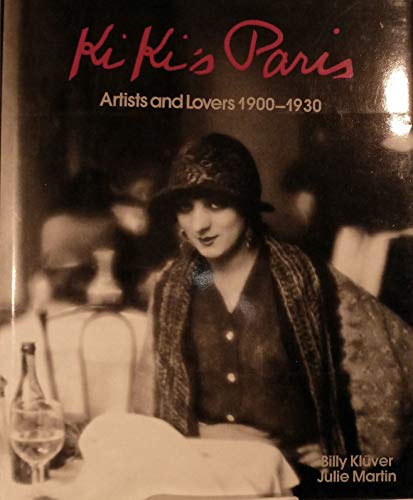 Beispielbild fr Kiki's Paris : Artists and Lovers, 1900-1930 zum Verkauf von Better World Books