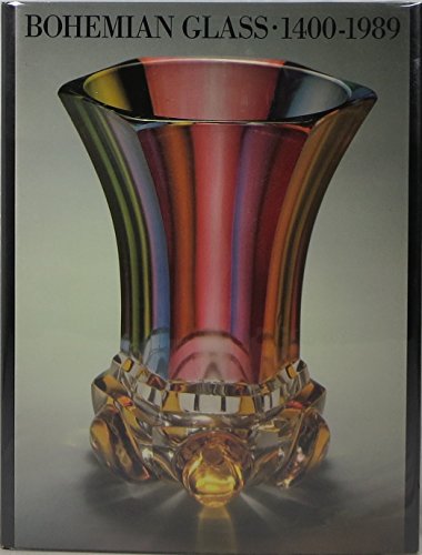 Imagen de archivo de Bohemian Glass: 1400-1989 a la venta por Angus Books