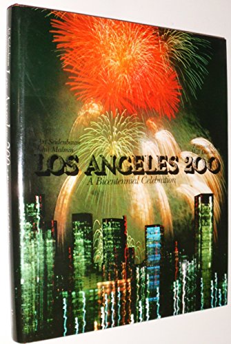 Imagen de archivo de Los Angeles 200: A Bicentennial Celebration a la venta por ThriftBooks-Dallas