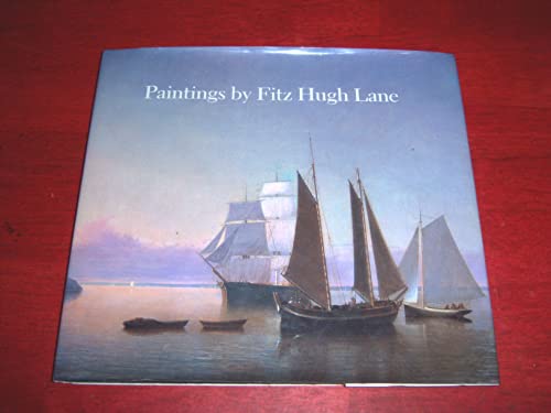 Beispielbild fr Paintings by Fitz Hugh Lane zum Verkauf von Wonder Book