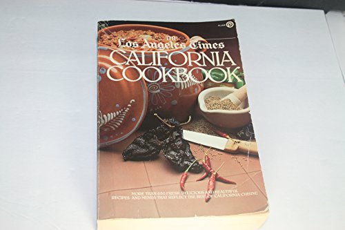 Beispielbild fr The Los Angeles Times California Cookbook zum Verkauf von Better World Books