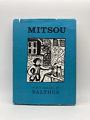 Stock image for Mitsou: Forty / 40 Images by Balthus for sale by Collina Books