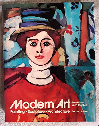 Beispielbild fr Modern Art : Painting, Sculpture, Architecture zum Verkauf von Better World Books