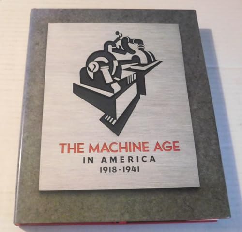 Imagen de archivo de The Machine Age in America: 1918-1941 a la venta por Housing Works Online Bookstore